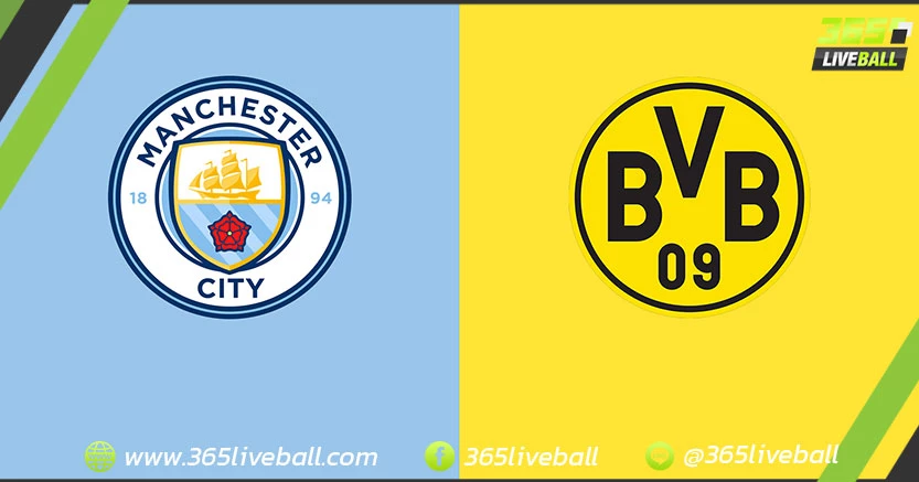 แมนเชสเตอร์ ซิตี้ (อังกฤษ) vs โบรุสเซีย ดอร์ทมุนด์ (เยอรมัน)