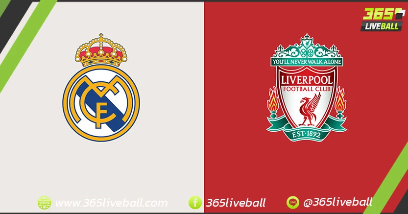 เรอัล มาดริด (สเปน) vs ลิเวอร์พูล (อังกฤษ)