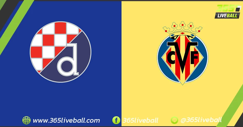ดินาโม ซาเกร็บ (โครเอเชีย) vs บียาร์เรอัล (สเปน)