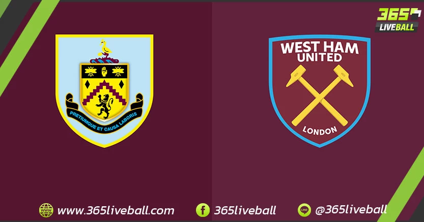 เบิร์นลีย์ (16) vs เวสต์แฮม ยูไนเต็ด (6)