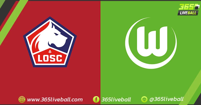 ลีลล์ (ฝรั่งเศส) vs โวล์ฟสบวร์ก (เยอรมัน)