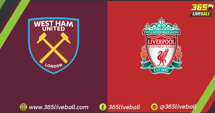 เวสต์แฮม ยูไนเต็ด (4) vs ลิเวอร์พูล (3)