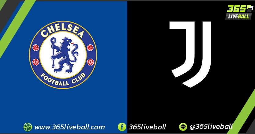 เชลซี (อังกฤษ) vs ยูเวนตุส (อิตาลี)