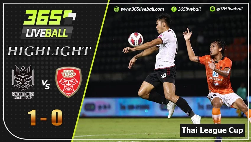 ไฮไลท์ ไทย ลีก คัพ ราชบุรี มิตรผล VS โปลิศ เทโร