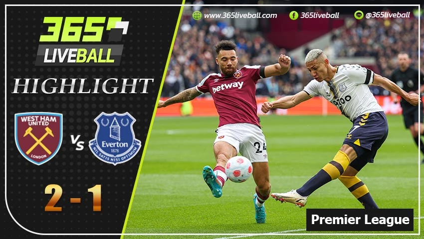 ไฮไลท์ พรีเมียร์ลีกอังกฤษ เวสต์แฮม ยูไนเต็ด VS เอฟเวอร์ตัน