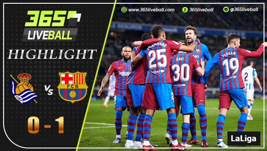 ไฮไลท์ ลาลีกา สเปน เรอัล โซเซียดาด VS บาร์เซโลน่า