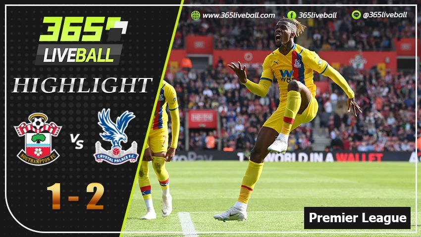 ไฮไลท์ พรีเมียร์ลีกอังกฤษ เซาแธมป์ตัน VS คริสตัล พาเลซ