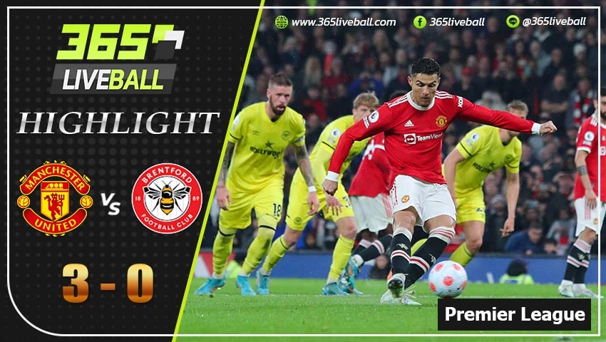 ไฮไลท์ พรีเมียร์ลีกอังกฤษ แมนฯ ยูไนเต็ด VS เบรนท์ฟอร์ด