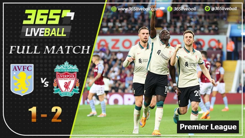 Full Match พรีเมียร์ลีกอังกฤษ แอสตัน วิลล่า VS ลิเวอร์พูล