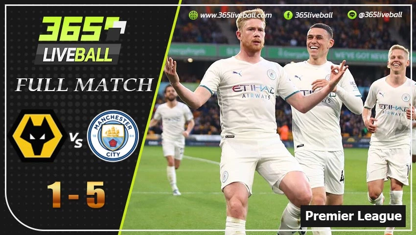 Full Match พรีเมียร์ลีกอังกฤษ วูล์ฟแฮมป์ตัน VS แมนฯ ซิตี้
