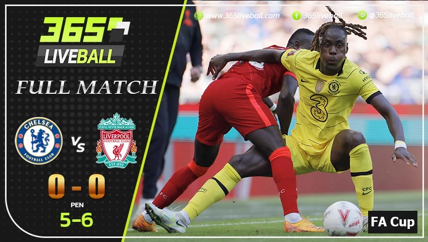 Full Match เอฟเอ คัพ รอบชิงชนะเลิศ เชลซี VS ลิเวอร์พูล  