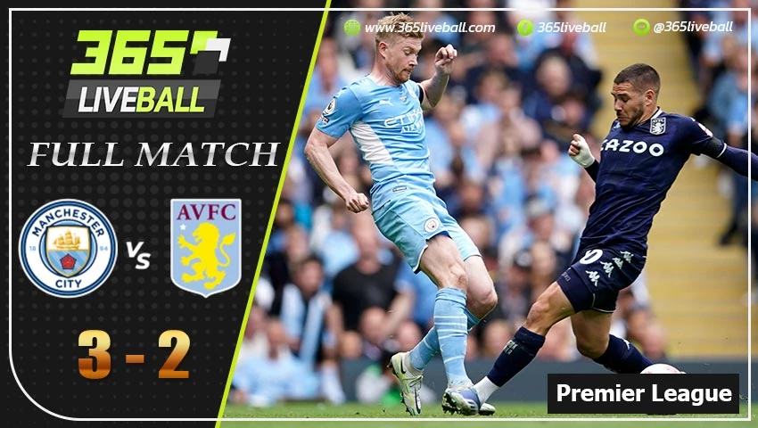 Full Match พรีเมียร์ลีกอังกฤษ แมนฯ ซิตี้ VS แอสตัน วิลล่า