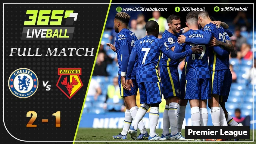 Full Macth พรีเมียร์ลีกอังกฤษ เชลซี VS วัตฟอร์ด