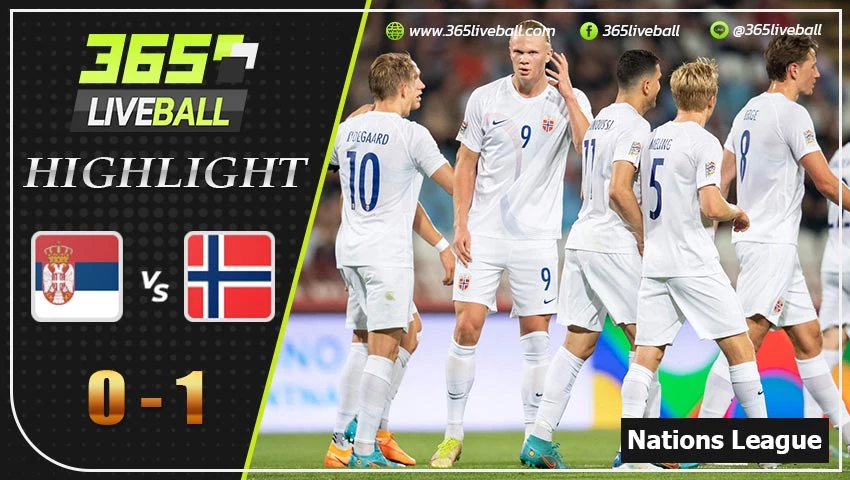ไฮไลท์ ยูฟ่า เนชั่นส์ ลีก เซอร์เบีย VS นอร์เวย์