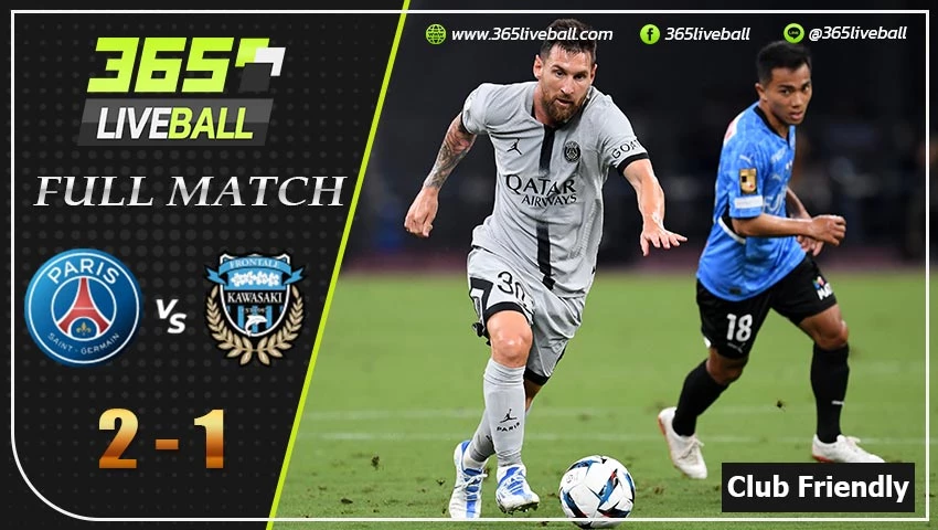 Full Match กระชับมิตรสโมสร เปแอ็สเฌ VS คาวาซากิ ฟรอนตาเล่