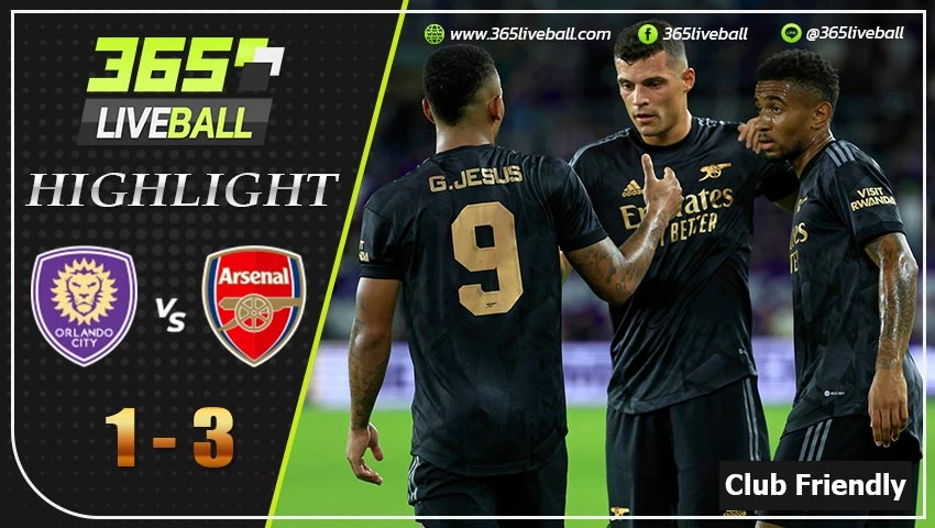 ไฮไลท์ กระชับมิตรสโมสร ออร์แลนโด้ ซิตี้ VS อาร์เซน่อล