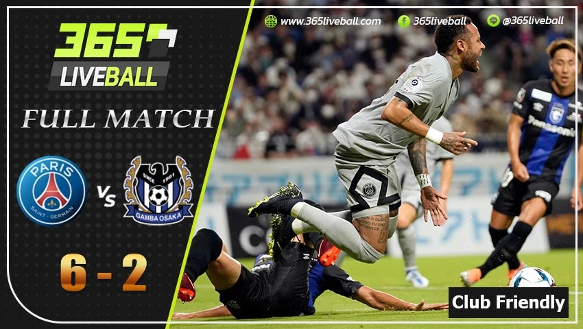 Full Match กระชับมิตรสโมสร เปแอ็สเฌ VS กัมบะ โอซาก้า