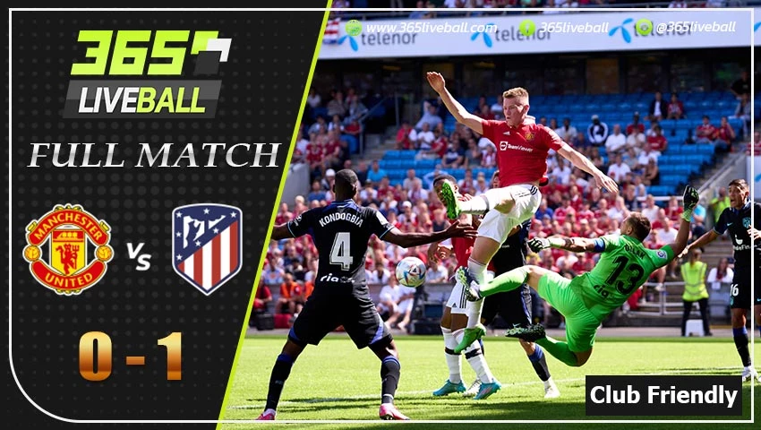 Full Match กระชับมิตรสโมสร แมนฯ ยู VS แอตฯ มาดริด