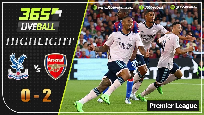 ไฮไลท์ พรีเมียร์ลีกอังกฤษ คริสตัล พาเลซ VS อาร์เซน่อล