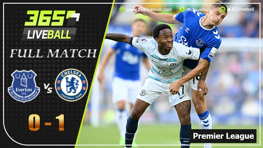Full Match พรีเมียร์ลีกอังกฤษ เอฟเวอร์ตัน VS เชลซี