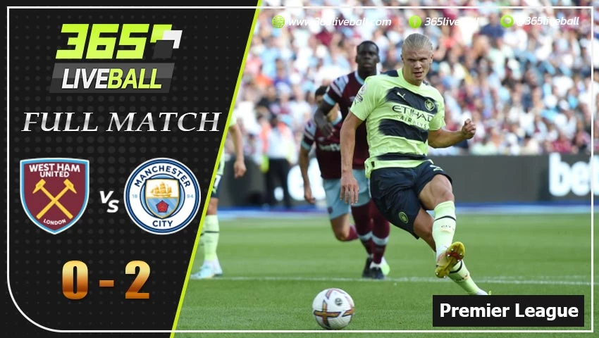 Full Match พรีเมียร์ลีกอังกฤษ เวสต์แฮม VS แมนฯ ซิตี้