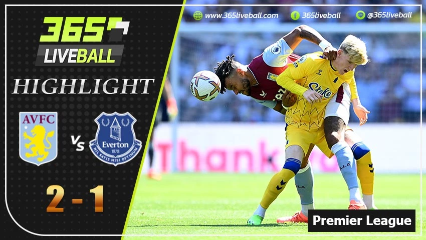 ไฮไลท์ พรีเมียร์ลีกอังกฤษ แอสตัน วิลล่า VS เอฟเวอร์ตัน