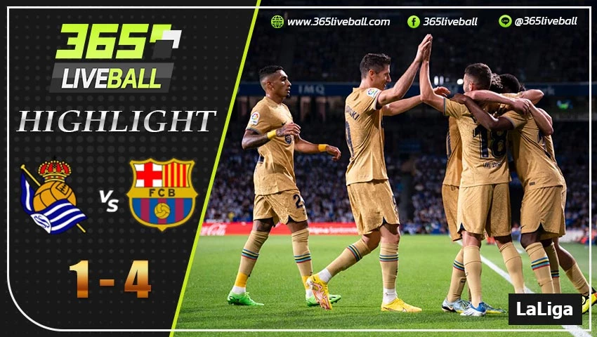 ไฮไลท์ ลาลีกา สเปน เรอัล โซเซียดาด VS บาร์เซโลน่า
