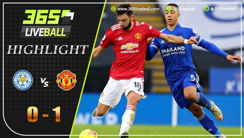 ไฮไลท์ พรีเมียร์ลีกอังกฤษ เลสเตอร์ ซิตี้ vs แมนเชสเตอร์ ยูไนเต็ด
