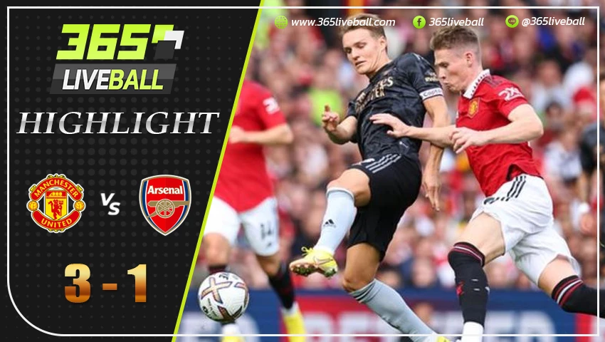 ไฮไลท์ แมนเชสเตอร์ ยูไนเต็ด vs อาร์เซน่อล