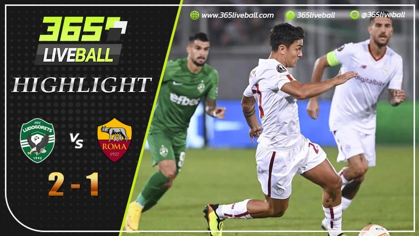 ไฮไลท์ ลูโดโกเร็ทส์ vs โรม่า
