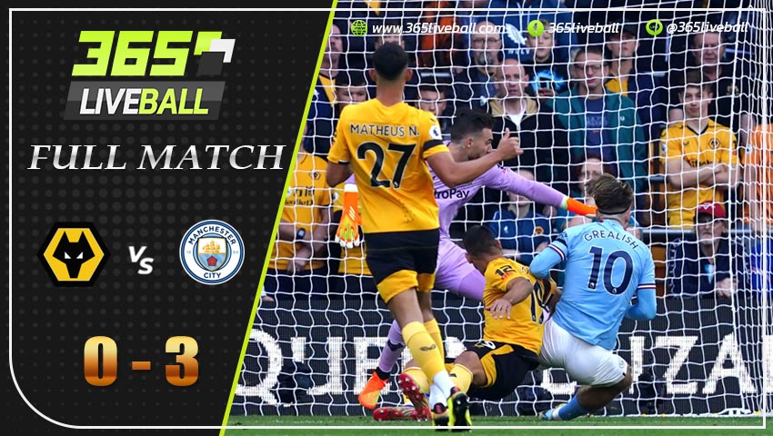 Full Match วูล์ฟส์ vs แมนเชสเตอร์ ซิตี้