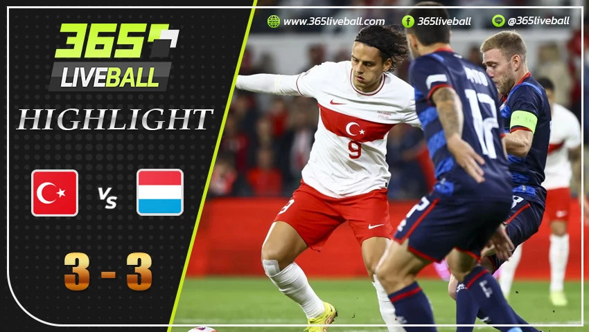 ไฮไลท์ ตุรกี vs ลักเซมเบิร์ก
