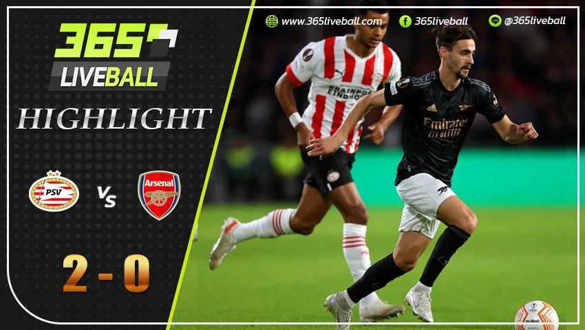 ไฮไลท์ พีเอสวี ไอนด์โฮเฟ่น vs อาร์เซน่อล