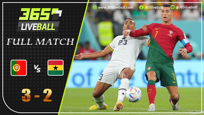 Full Match โปรตุเกส vs กาน่า