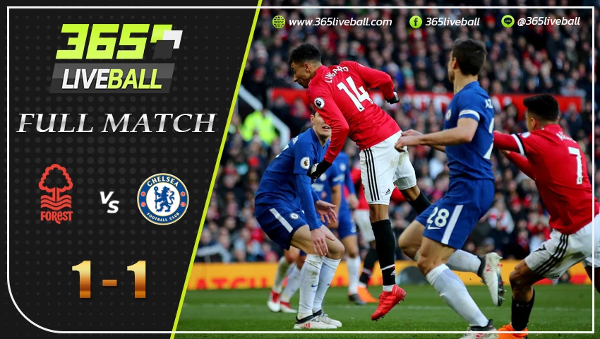 Full Match น็อตติ้งแฮม ฟอเรสต์ vs เชลซี