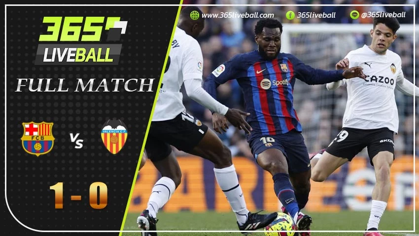 Full Match บาร์เซโลน่า vs บาเลนเซีย