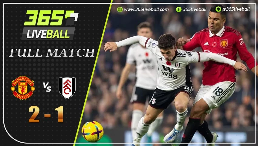 Full Match แมนฯ ยูไนเต็ด พบ ฟูแลม