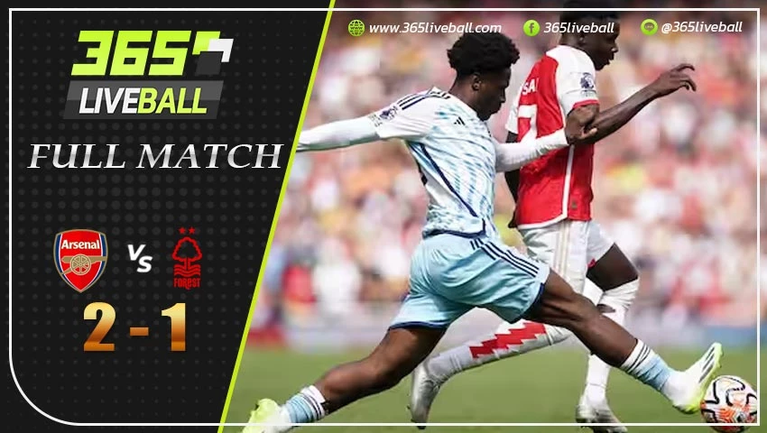 Full Match อาร์เซน่อล พบ น็อตติ้งแฮม ฟอเรสต์