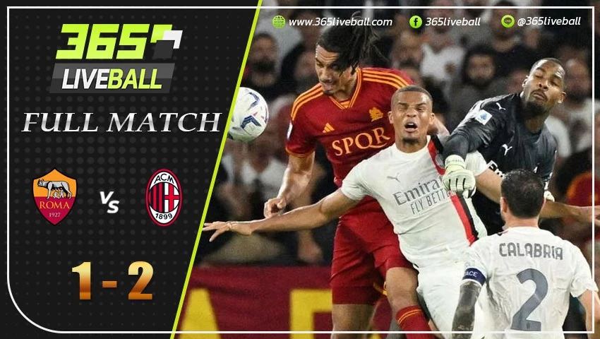  Full Match เอเอส โรม่า vs เอซี มิลาน