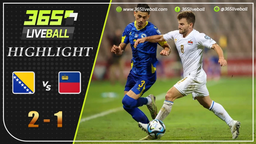 ไฮไลท์ บอสเนีย vs ลิกเตนสไตน์