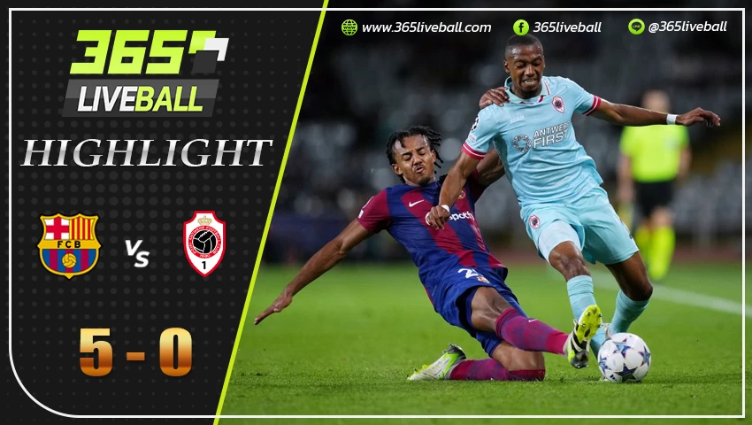 ไฮไลท์ บาร์เซโลน่า vs รอแยล อันท์เวิร์พ