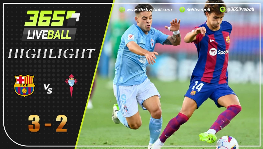  ไฮไลท์ บาร์เซโลน่า vs เซลต้า บีโก้