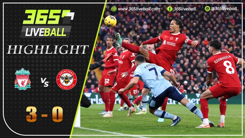 ไฮไลท์ ลิเวอร์พูล vs เบรนท์ฟอร์ด