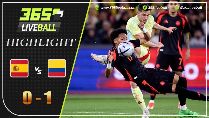 ไฮไลท์ สเปน vs โคลัมเบีย