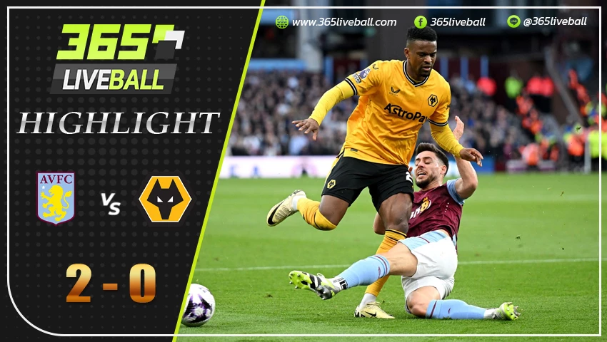 ไฮไลท์ แอสตัน วิลล่า vs วูล์ฟแฮมป์ตัน