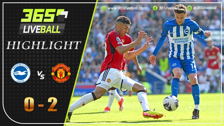ไฮไลท์ ไบรท์ตัน vs แมนฯ ยูไนเต็ด