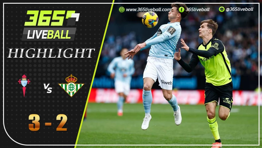 ไฮไลท์ เซลต้า บีโก้ vs เรอัล เบติส