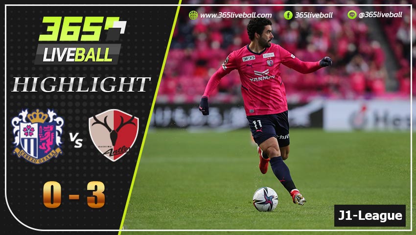 ไฮไลท์ เจแปน เจ-ลีก เซเรโซ่ โอซาก้า VS คาชิม่า แอนท์เลอร์