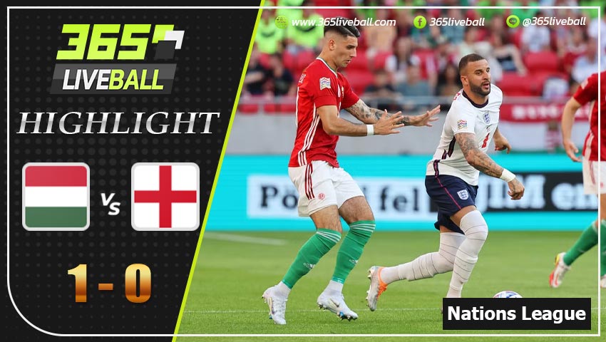 ไฮไลท์ ยูฟ่า เนชั่นส์ ลีก ฮังการี่ VS อังกฤษ
