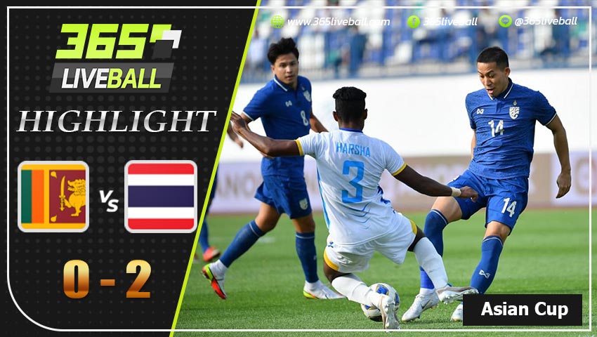 ไฮไลท์ เอเชียน คัพ ศรีลังกา VS ทีมชาติไทย